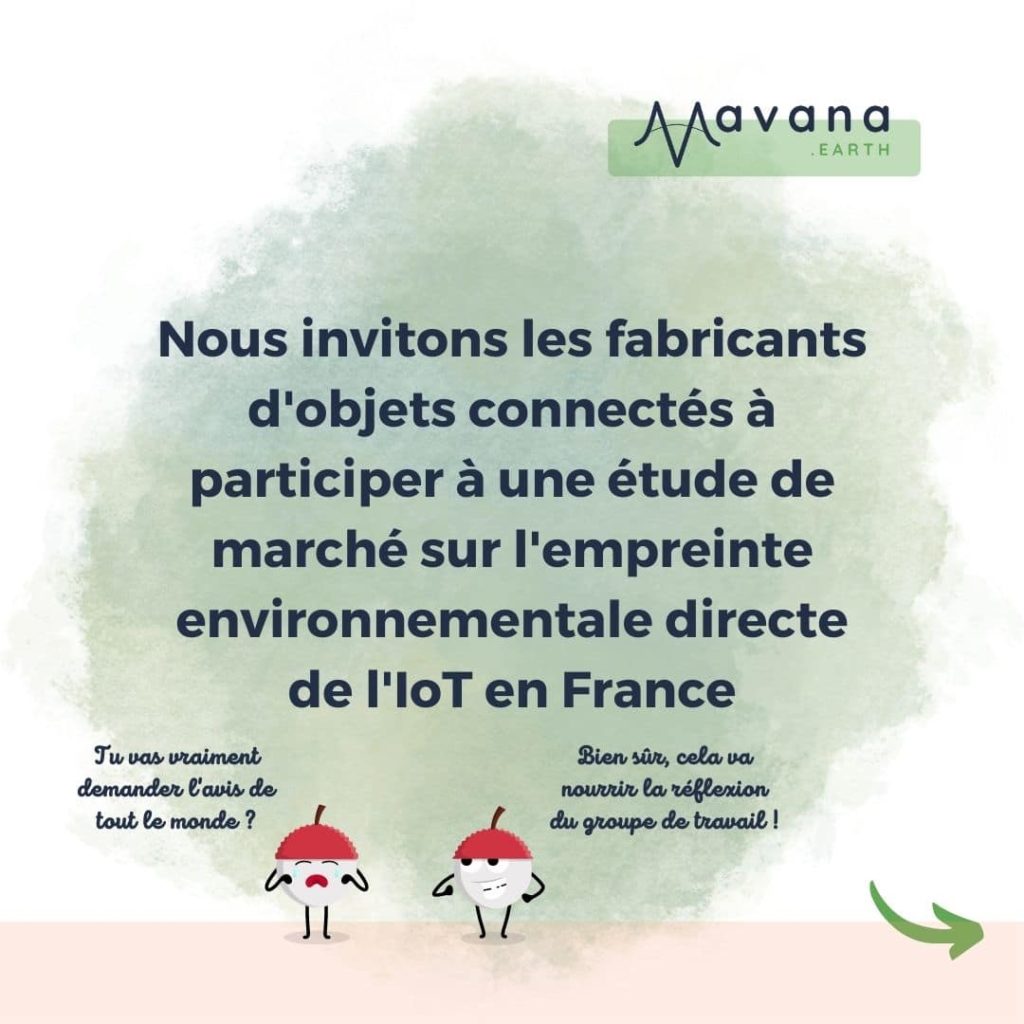 Nous invitons les fabricants d'objets connectés à participer à une étude de marché sur l'empreinte environnementale directe de l'IoT en France.