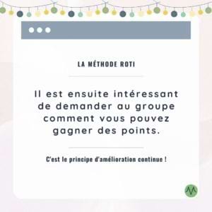 Il est ensuite intéressant de demander au groupe comment vous pouvez gagner des points.