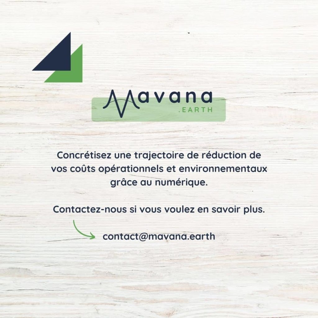 Concrétisez une trajectoire de réduction de vos coûts opérationnels et environnementaux grâce au numérique.

Contactez-nous si vous voulez en savoir plus.

contact@mavana.earth