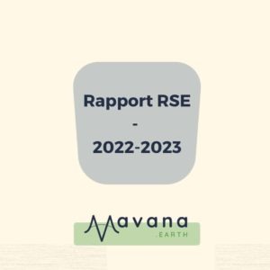 Le rapport RSE 2022-2023 de la société Mavana