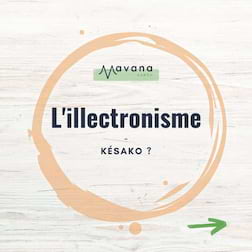 L'illectronisme, késako ?