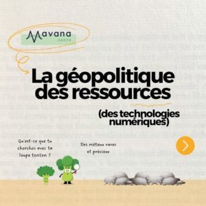 La géopolitique des ressources des technologies numériques Mavana