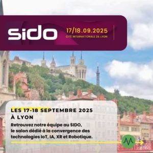 Salon SIDO 2025 - 17 et 18 septembre 2025 Retrouvez notre équipe au SIDO, le salon dédié à la convergence des technologies IoT, IA, XR et Robotique.