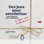 Des jeux pour sensibiliser aux impacts du numérique - Mavana