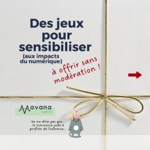 Des jeux pour sensibiliser aux impacts du numérique - Mavana
