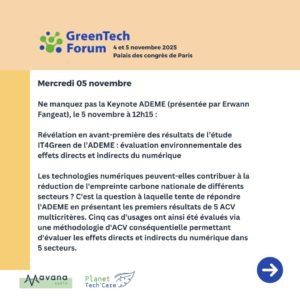 Ne manquez pas la Keynote ADEME (présentée par Erwann Fangeat), le 5 novembre à 12h15 : Révélation en avant-première des résultats de l’étude IT4Green de l’ADEME : évaluation environnementale des effets directs et indirects du numérique Les technologies numériques peuvent-elles contribuer à la réduction de l'empreinte carbone nationale de différents secteurs ? C'est la question à laquelle tente de répondre l'ADEME en présentant les premiers résultats de 5 ACV multicritères. Cinq cas d'usages ont ainsi été évalués via une méthodologie d'ACV conséquentielle permettant d'évaluer les effets directs et indirects du numérique dans 5 secteurs.