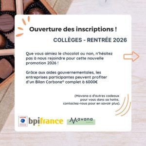 Ouverture des inscriptions 2026 ! Que vous aimiez le chocolat ou non, n’hésitez pas à nous rejoindre pour cette nouvelle promotion 2026 ! Grâce aux aides gouvernementales, les entreprises participantes peuvent profiter d’un Bilan Carbone® complet à 6000€