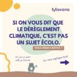Si on vous dit que le dérèglement climatique, c'est pas un sujet écolo_Mavana1